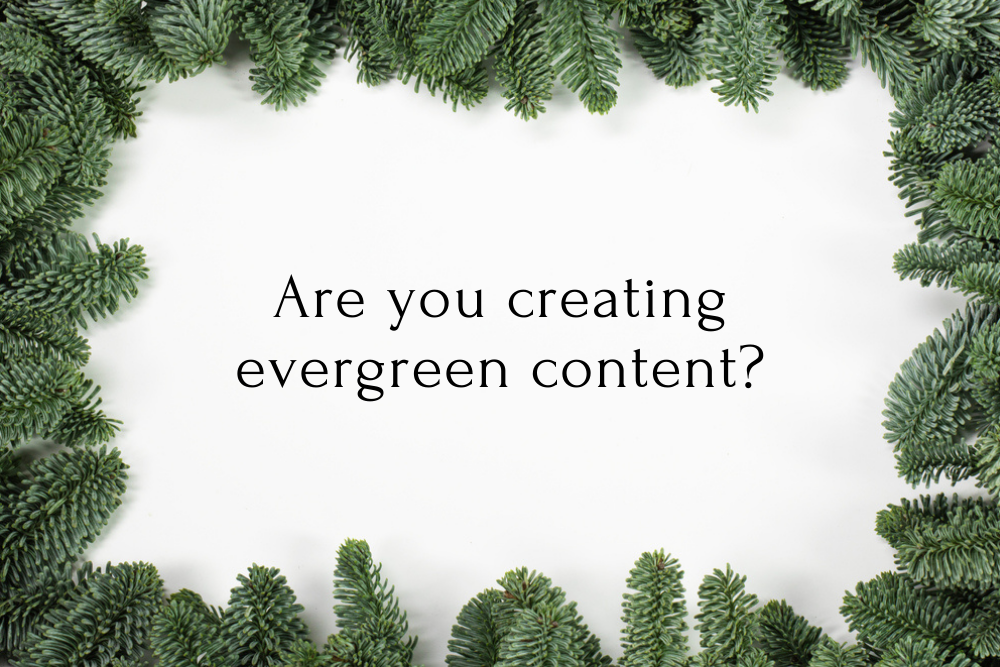 creating evergreen content